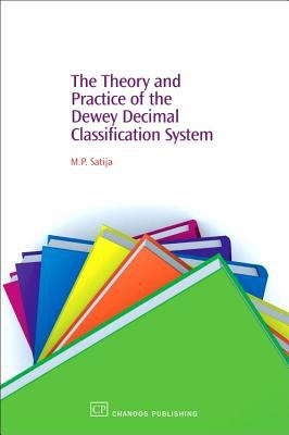 Theory and Practice of the Dewey Decimal Classification System