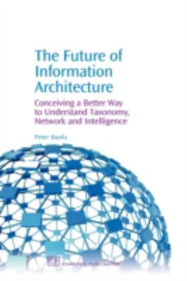 The Future of Information Architecture