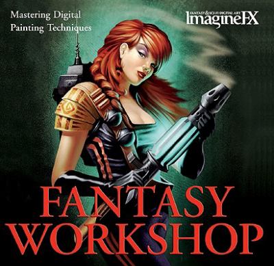 ImagineFX Fantasy Workshop: Mastering Digital Painting Techniques