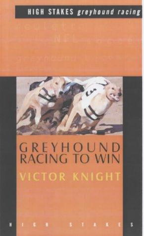 Greyhound Racing to Win