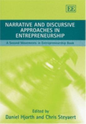 Narrative and Discursive Approaches in Entrepreneurship A Second Movements in Entrepreneurship Book