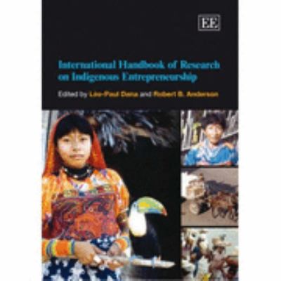 International Handbook of Research on Indigenous Entrepreneurship 