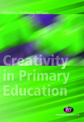 Creativity in Primary Education 