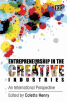 Entrepreneurship in the Creative Industries An International Perspective