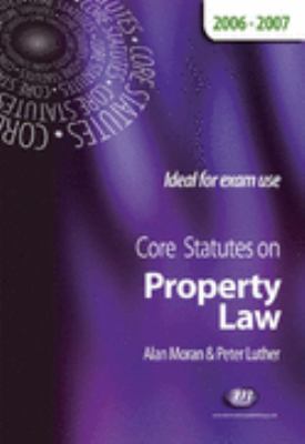Core Statutes on Property Law 2006-2007