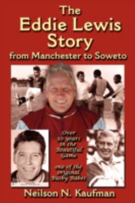 The Eddie Lewis Story: From Manchester to Soweto