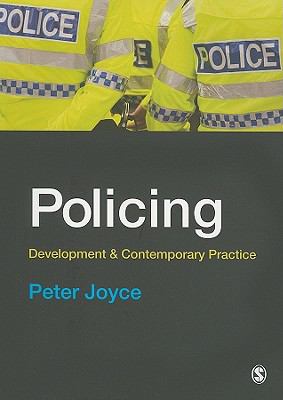 Policing : Development and Contemporary Practice
