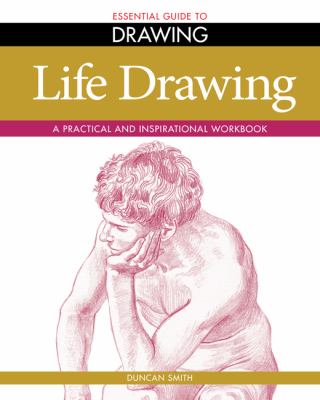 Essential Guide to Drawing : Life Drawing