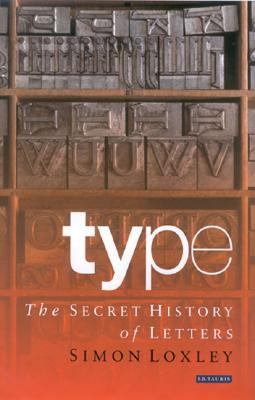 Type The Secret History of Letters