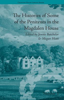 Histories of Some of the Penitents in the Magdalen-House