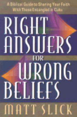 Right Answers for Wrong Beliefs