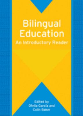 Bilingual Education An Introductory Reader