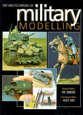 The Encyclopedia of Military Modelling
