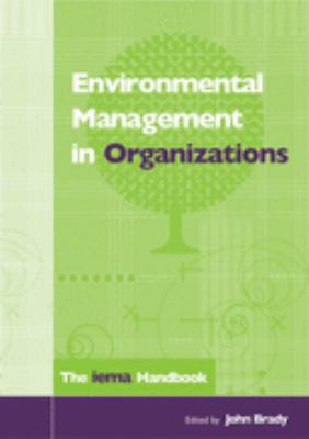 Environmental Management In Organizations The Iema Handbook