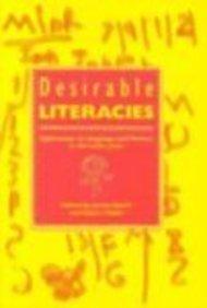 Desirable Literacies: Approaches to Language and Literacy in the Early Years