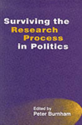 Surviving the Research Process in Politics