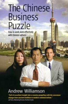 Chinese Business Puzzle: How to Work More Effectively with Chinese Cultures