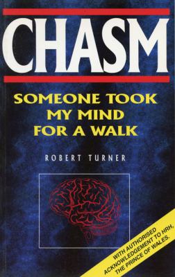 Chasm Someone Took My Mind for a Walk