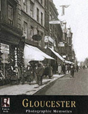 Gloucester: Photographic Memories