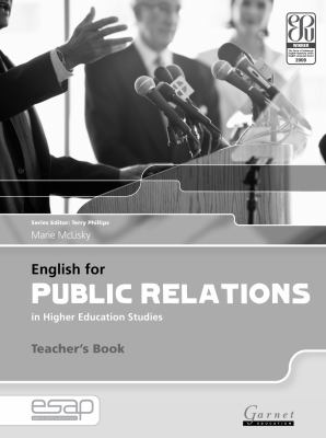 English for Public Relations in Higher Education Studies: Teacher's Book (English for Specific Academic Purposes)