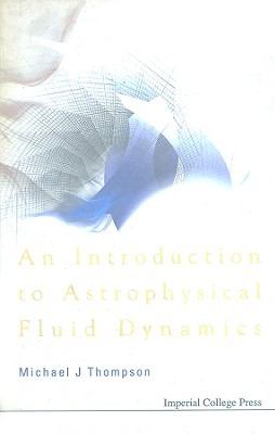 Introduction to Astrophysical Fluid Dynamics