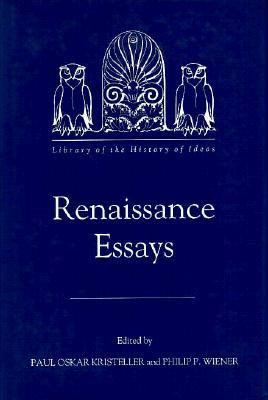 Renaissance Essays (Library of the History of Ideas, Vol 9) (Vol 1)