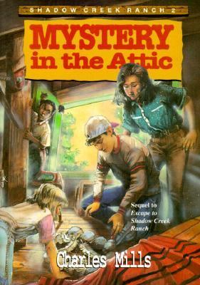 Mystery in the Attic (Shadow Creek Ranch)