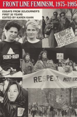 Front Line Feminism, 1975-1995 Essays from Sojourner's First 20 Years