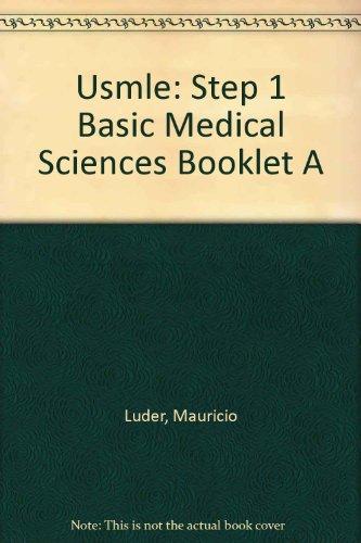 Usmle: Step 1 Basic Medical Sciences Booklet A