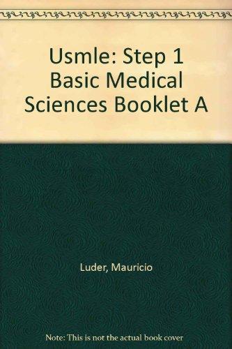 Usmle: Step 1 Basic Medical Sciences Booklet A