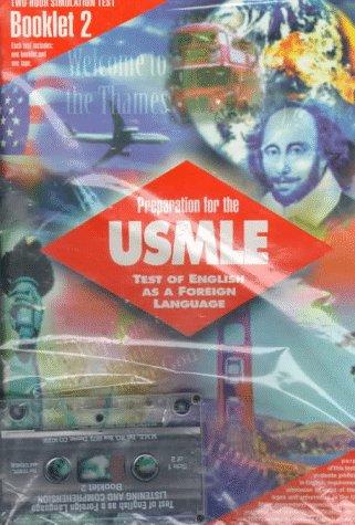 Preparation for the Usmle: Booklet 2 : Test of English As a Foreign Language