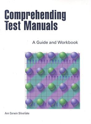 Comprehending Test Manuals A Guide & Workbook