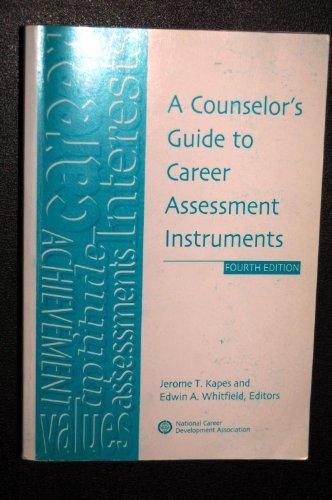 A Counselor's Guide to Career Assessment Instruments