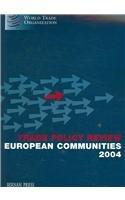 Trade Policy Review: European Communities 2004