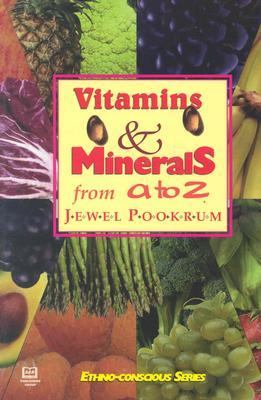 Vitamins & Minerals From A To Z