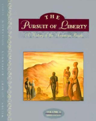 Pursuit of Liberty to 1870, Vol. 1