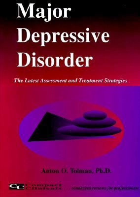 Depression In Adults: The Latest Assessment and Treatment Strategies