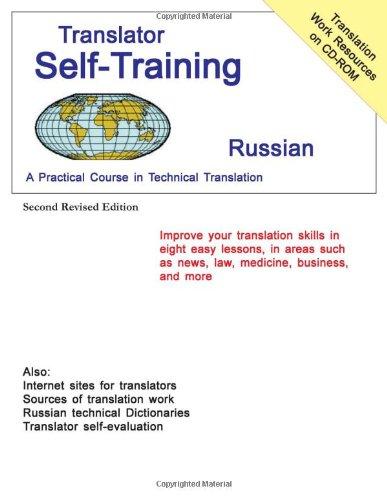 Translator Self-Training--Russian: A Practical Course in Technical Translation (Translators Self-Training)