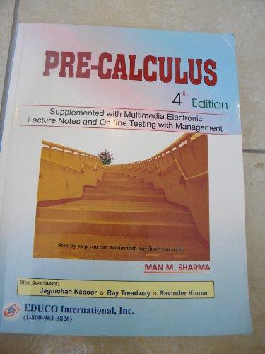 Pre-Calculus: Supplemented with Multimedia Electronic Lecture Notes and On-Line Testing with Managem