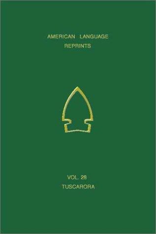Chew's Vocabulary of Tuscarora (American Language Reprints)