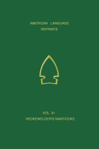 Heckewelder's Vocabulary of Nanticoke (American Language Reprints, 31)