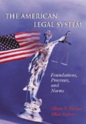 American Legal System Foundations, Processes, and Norms