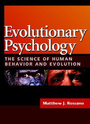 Evolutionary Psychology The Science of Human Behavior and Evolution