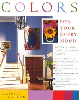 Colors for Your Every Mood Discover Your True Decorating Colors