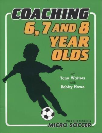 Coaching 6, 7 and 8 Year Olds: Incorporating Micro Soccer