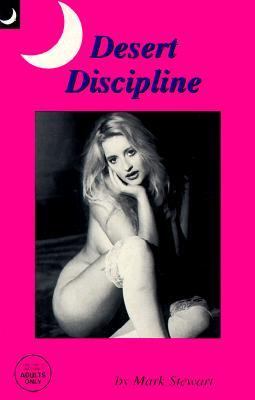 Desert Discipline - Mark Stewart - Paperback - Adults Only Novel