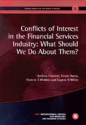 Conflicts of Interest in the Financial Services Industry What Should We Do About Them?