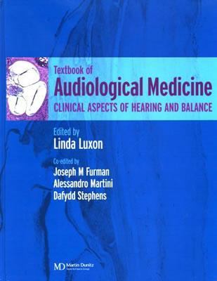 Textbook of Audiological Medicine Clinical Aspects of Hearing and Balance