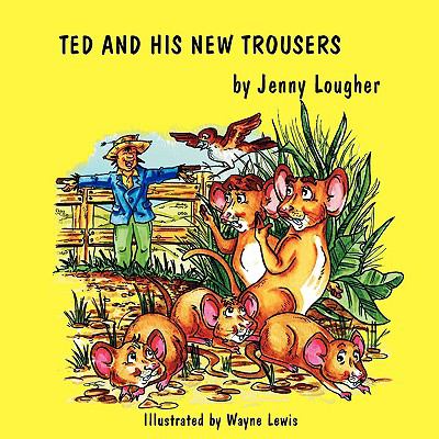 Ted and His New Trousers