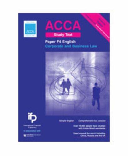 ACCA F4 ENG Corporate and Business Law (English) Study Text: ACCA Key Study Text